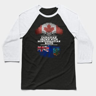 Canadian Grown With Montserratian Roots - Gift for Montserratian With Roots From Montserrat Baseball T-Shirt